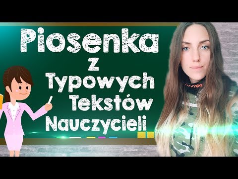 PIOSENKA Z TEKSTÓW NAUCZYCIELI👩🏻🏫🎓🎶