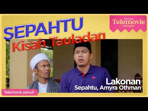 [EPISOD PENUH] SEPAHTU Kisah Tauladan (Jep, Shuib, Amira Othman) | THROWBACK TELEMOVIE GEMPAK