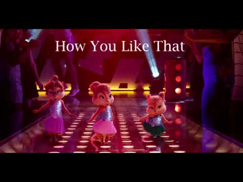 BLACKPINK  "How You Like That" - The Chipettes