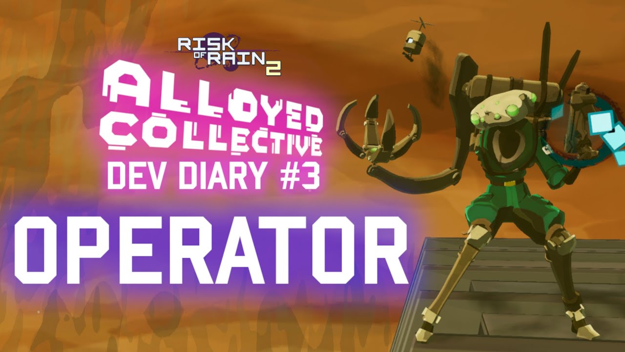 Risk of Rain 2: Alloyed Collective - OPERATOR REVEALED! - YouTube