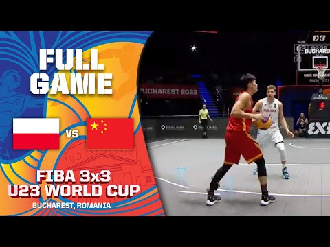 Poland v China | Men Quarter-Final | Full Game | FIBA 3x3 U23 World Cup 2022 | 3x3 Basketball
