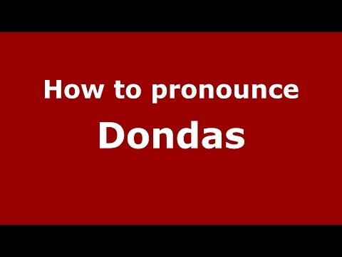 How to pronounce Dondas (French/France) - PronounceNames.com