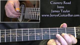 How To Play James Taylor Country Road (intro only)
