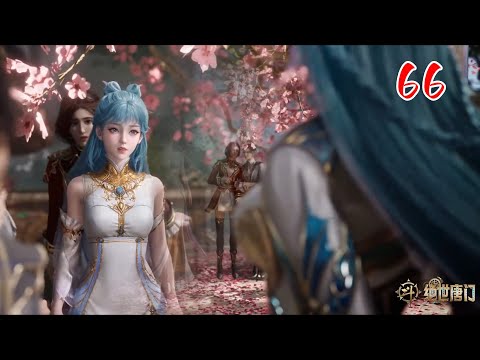 斗罗大陆2绝世唐门66集：两大女神相遇，王秋儿背景居然这么强！霍雨浩都分不清了【Soul Land II: The Unrivaled Tang Sect EP:66】ENG SUB