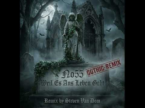 No55 - Weil Es Ans Leben Geht (Gothic Remix By SVD)