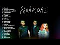Paramore Greatest Hits  2020 Full album - The Best of Paramore playlist