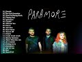 Paramore Greatest Hits 2020 Full album Paramore Greatest Hits 2020 Full album