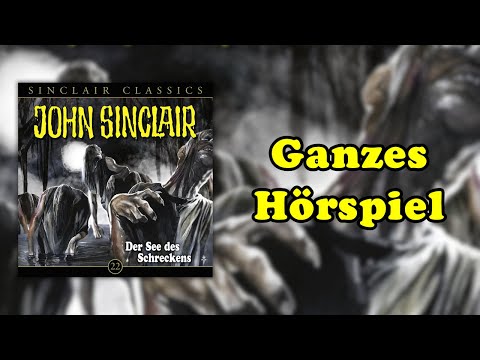 Der See des Schreckens - John Sinclair Classics 22 - Ganzes Hörspiel