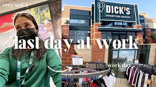 my last day working at Dicks’s sporting goods :(