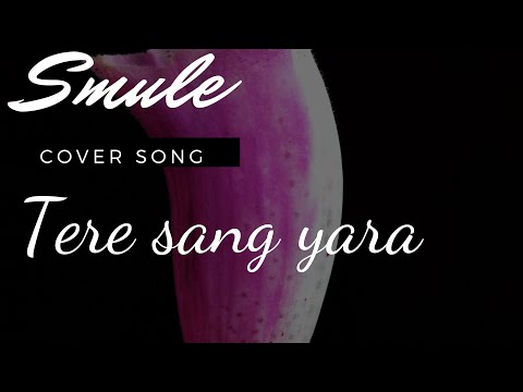 TERE SANG YARA/RUSTOM/cover -BY-viru vikash kumar shrivastav- smule cover song in Hindi