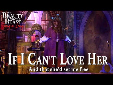 Beauty and the Beast- If I Can't Love Her (Sing-a-Long Version)