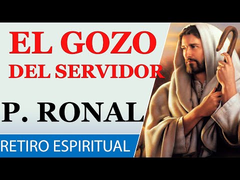 El Gozo de Servir. Retiro Espiritual De Pascua.