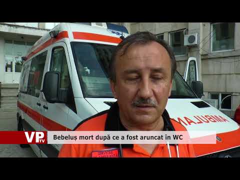 Bebeluș mort după ce a fost aruncat în WC