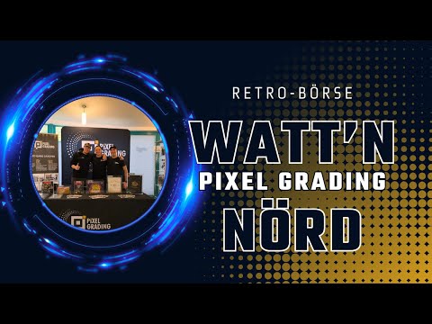 Retro-Börse im Norden | Watt'N Nörd powered by Pixel Squad | Pixel Grading VLOG