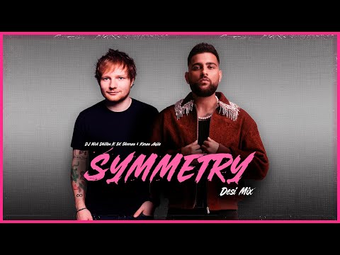 Symmetry (Desi Mix) | DJ Nick Dhillon ft. Ed Sheeran & Karan Aujla | Latest Punjabi Songs Mix 2025