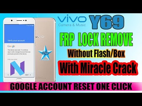 VIVO Y69 1714 Remove Bypass FRP/Google Account Android 7.0 Without box by Miracle 2.54 2018