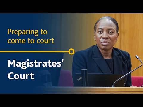 Magistrates' court - Preparing to come to court