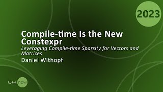 Download the video "C++ Compile-Time Sparse Matrices for Linear Algebra and Tracking Applications - CppNow 2023"