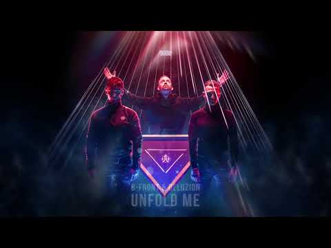 B-Front & Deluzion - Unfold Me (OUT NOW)