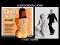 Aleksandër Gjoka - Twist Again