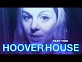 Travel The Dead Haunted Hoover House PART 2 3