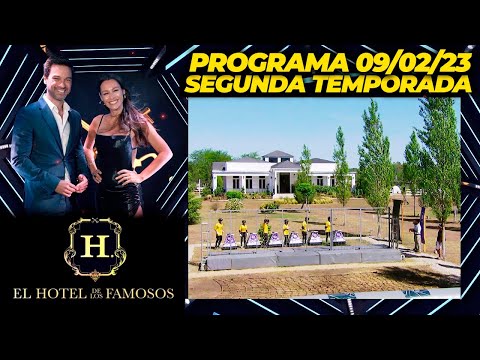 EL HOTEL DE LOS FAMOSOS - Segunda temporada - Programa 09/02/23