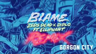 Zeds Dead x Diplo - Blame ft. Elliphant (Gorgon City Remix)