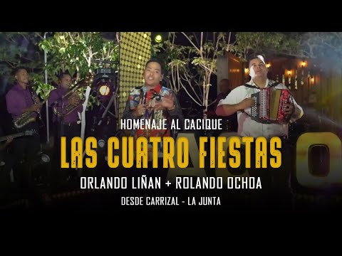 LAS CUATRO FIESTAS - ORLANDO LIÑAN FT. ROLANDO OCHOA - (En Vivo)