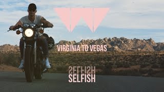 Virginia To Vegas - Selfish