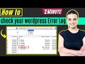 How To Check Your Wordpress Error Log 2025