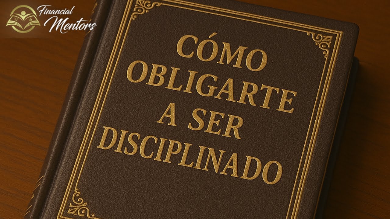 Cómo obligarte a ser disciplinado