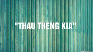 Download lagu Tio ciu kua - Thau theng kia ( lirik ) mp3 Download lagu Tio ciu kua - Thau theng kia ( lirik ) mp3