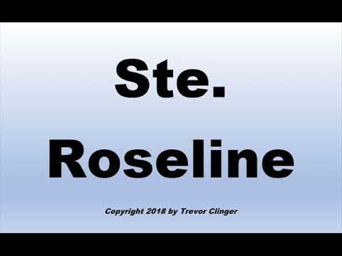 How To Pronounce Ste. Roseline