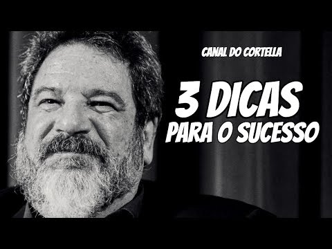 , title : '3 Dicas Para O Sucesso - Mario Sergio Cortella