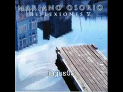 mariano osorio   si muero antes que tu 