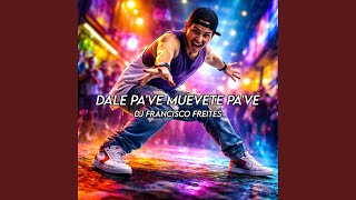 Download lagu Dale Pa've Muevete Pa've mp3 Download lagu Dale Pa've Muevete Pa've mp3
