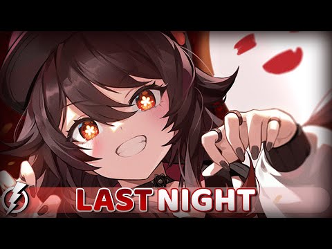 Nightcore - Last Night (54GODART, HALUNA Cover) - Lyrics