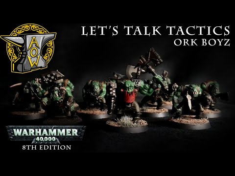 Let's Talk Tactics: Ork Boyz (OLD)