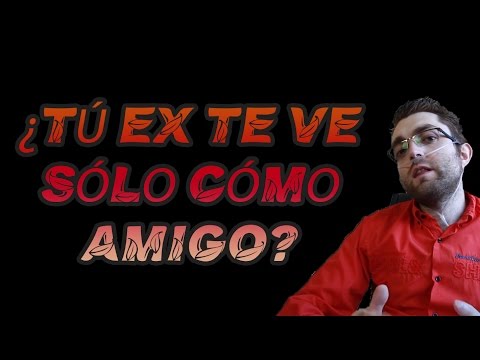 Your ex sees you only as a friend