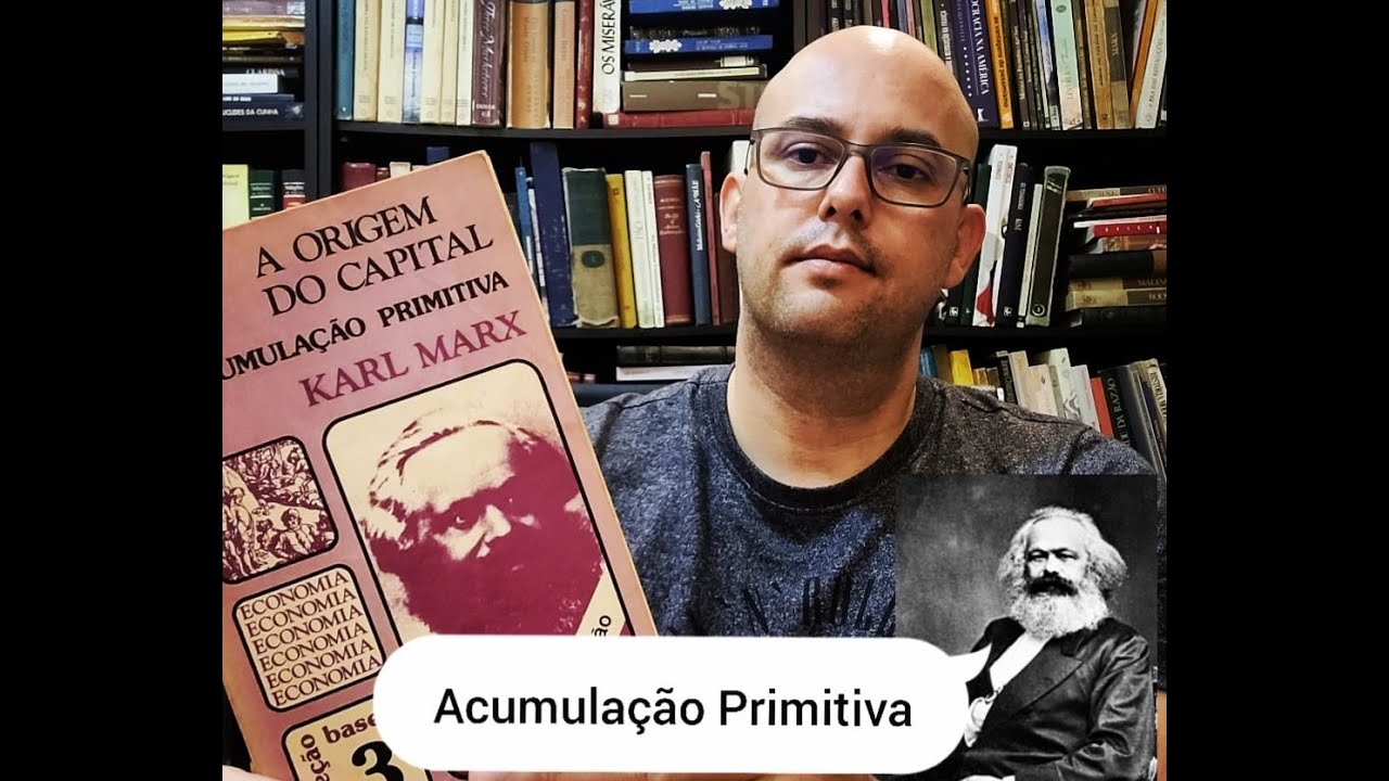 Primitive Capital Accumulation - Karl Marx