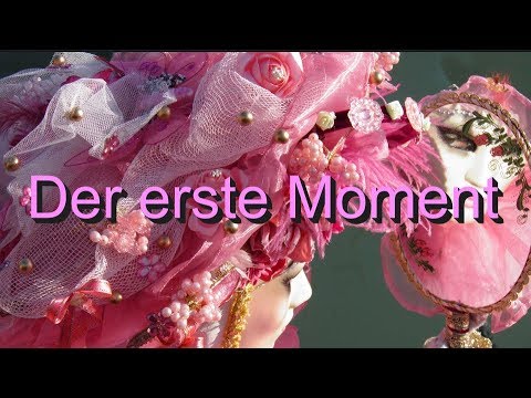 Der erste Moment