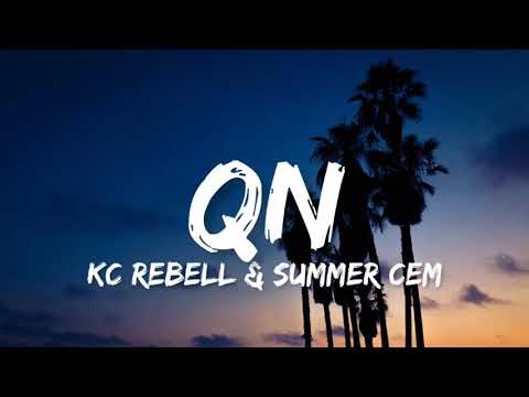 KC Rebell & Summer Cem - QN (Lyrics)