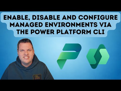 Configure Managed Environments: Power Platform CLI Guide Configure Managed Environments: Power Platform CLI Guide