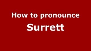 How to pronounce Surrett