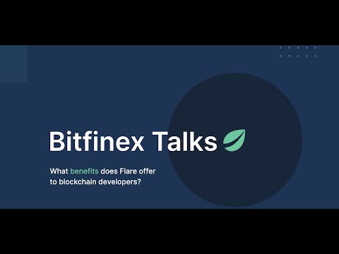 Bitfinex Talks - Flare Teaser