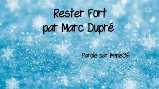 Rester Fort Marc Dupré