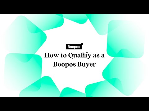 How to Qualify as a Boopos Buyer