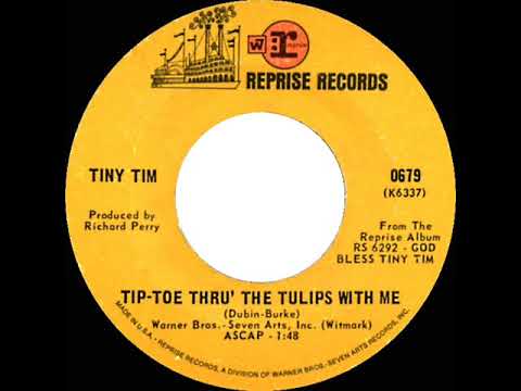 1968 HITS ARCHIVE: Tip-Toe Thru’ The Tulips With Me - Tiny Tim (mono 45)