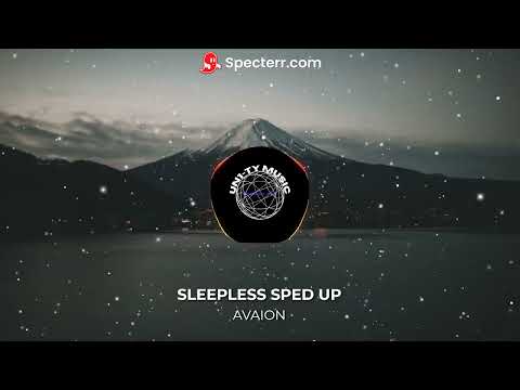 AVAION, PaulWetz, Nu Aspect feat. Yuma - Sleepless (sped up)