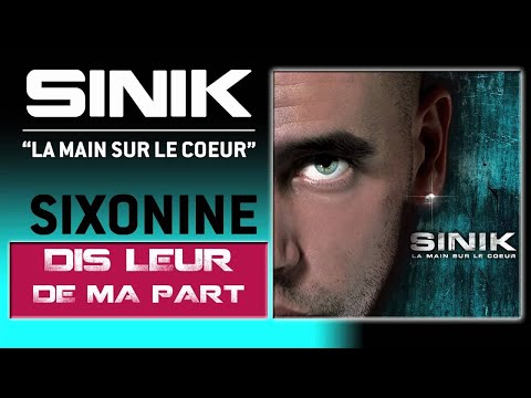 TÉLÉCHARGER SINIK DIS LEUR DE MA PART LEUR PART DE SINIK MA TÉLÉCHARGER DIS